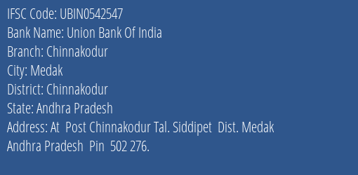 Union Bank Of India Chinnakodur Branch Chinnakodur IFSC Code UBIN0542547