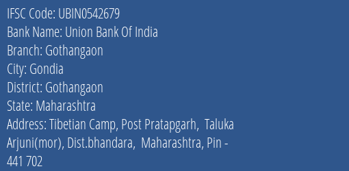 Union Bank Of India Gothangaon Branch Gothangaon IFSC Code UBIN0542679