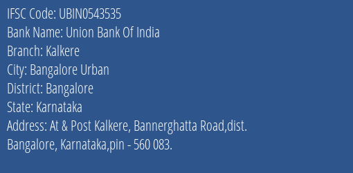 Union Bank Of India Kalkere Branch IFSC Code
