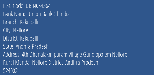Union Bank Of India Kakupalli Branch Kakupalli IFSC Code UBIN0543641