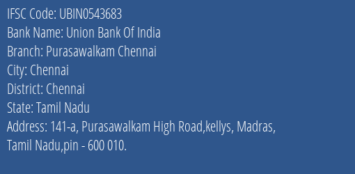 Union Bank Of India Purasawalkam Chennai Branch, Branch Code 543683 & IFSC Code UBIN0543683