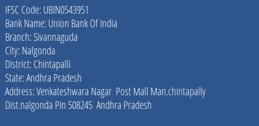 Union Bank Of India Sivannaguda Branch Chintapalli IFSC Code UBIN0543951