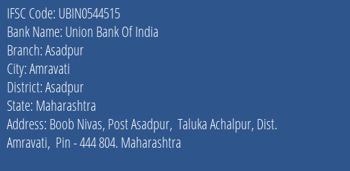 Union Bank Of India Asadpur Branch, Branch Code 544515 & IFSC Code Ubin0544515