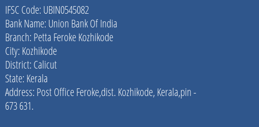 Union Bank Of India Petta Feroke Kozhikode Branch IFSC Code