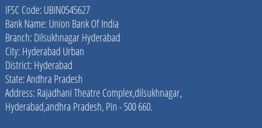 Union Bank Of India Dilsukhnagar Hyderabad Branch Hyderabad IFSC Code UBIN0545627