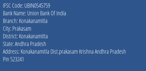 Union Bank Of India Konakanamitla Branch Konakanamitta IFSC Code UBIN0545759