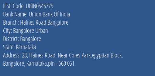 Union Bank Of India Haines Road Bangalore Branch, Branch Code 545775 & IFSC Code UBIN0545775