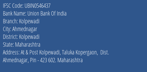 Union Bank Of India Kolpewadi Branch Kolpewadi IFSC Code UBIN0546437