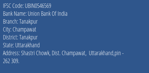 Union Bank Of India Tanakpur Branch, Branch Code 546569 & IFSC Code UBIN0546569