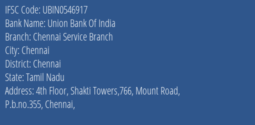 Union Bank Of India Chennai Service Branch Branch, Branch Code 546917 & IFSC Code UBIN0546917