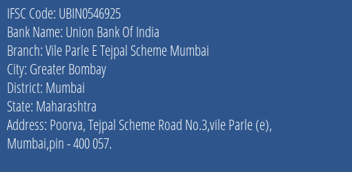 Union Bank Of India Vile Parle E Tejpal Scheme Mumbai Branch IFSC Code