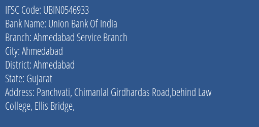 Union Bank Of India Ahmedabad Service Branch Branch, Branch Code 546933 & IFSC Code UBIN0546933