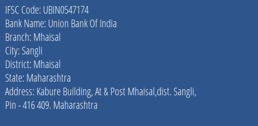 Union Bank Of India Mhaisal Branch Mhaisal IFSC Code UBIN0547174