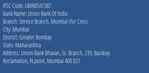 Union Bank Of India Service Branch Mumbai For Cms Branch IFSC Code