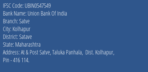 Union Bank Of India Satve Branch Satave IFSC Code UBIN0547549
