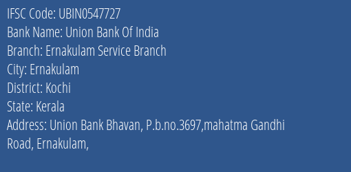 Union Bank Of India Ernakulam Service Branch Branch IFSC Code