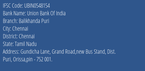 Union Bank Of India Balikhanda Puri Branch Chennai IFSC Code UBIN0548154