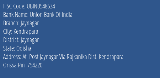 Union Bank Of India Jaynagar Branch Jaynagar IFSC Code UBIN0548634