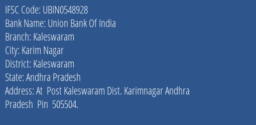 Union Bank Of India Kaleswaram Branch Kaleswaram IFSC Code UBIN0548928