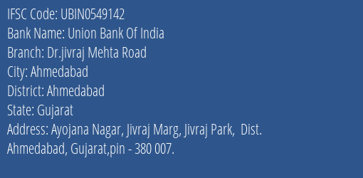 Union Bank Of India Dr.jivraj Mehta Road Branch IFSC Code