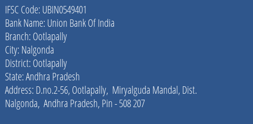 Union Bank Of India Ootlapally Branch Ootlapally IFSC Code UBIN0549401