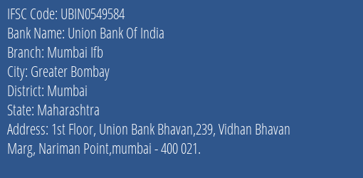 Union Bank Of India Mumbai Ifb Branch IFSC Code