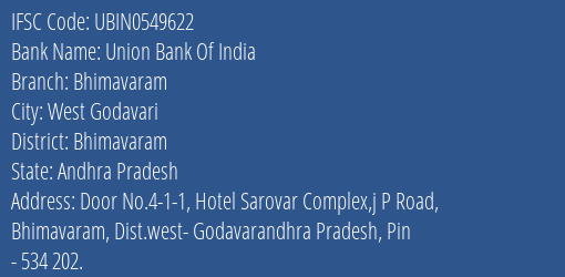 Union Bank Of India Bhimavaram Branch Bhimavaram IFSC Code UBIN0549622