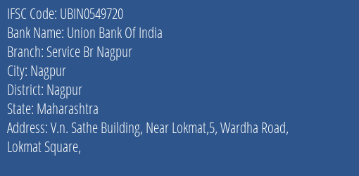 Union Bank Of India Service Br Nagpur Branch Nagpur IFSC Code UBIN0549720