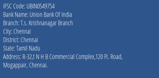 Union Bank Of India T.s. Krishnanagar Branch Branch, Branch Code 549754 & IFSC Code UBIN0549754