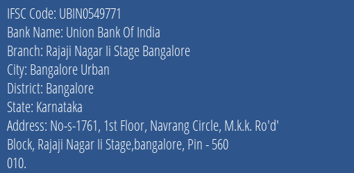 Union Bank Of India Rajaji Nagar Ii Stage Bangalore Branch, Branch Code 549771 & IFSC Code UBIN0549771