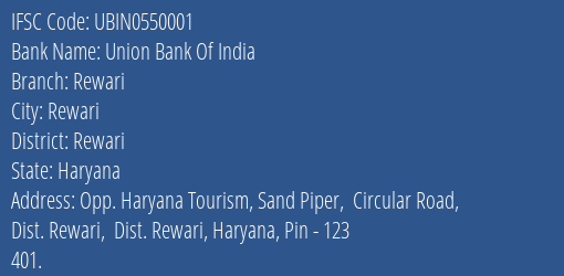 Union Bank Of India Rewari Branch, Branch Code 550001 & IFSC Code UBIN0550001