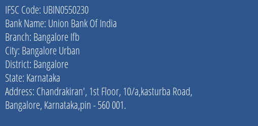 Union Bank Of India Bangalore Ifb Branch Bangalore IFSC Code UBIN0550230