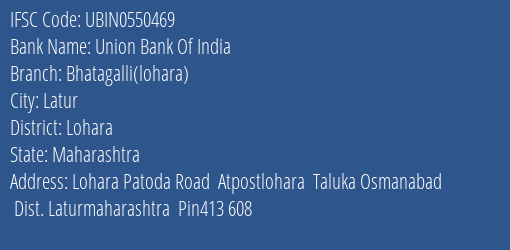 Union Bank Of India Bhatagalli Lohara Branch, Branch Code 550469 & IFSC Code Ubin0550469