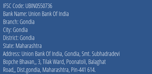 Union Bank Of India Gondia Branch Gondia IFSC Code UBIN0550736