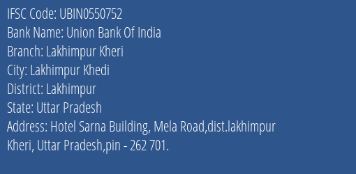 Union Bank Of India Lakhimpur Kheri Branch, Branch Code 550752 & IFSC Code UBIN0550752