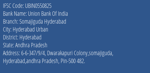 Union Bank Of India Somajiguda Hyderabad Branch Hyderabad IFSC Code UBIN0550825