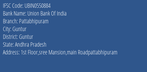 Union Bank Of India Pattabhipuram Branch, Branch Code 550884 & IFSC Code UBIN0550884