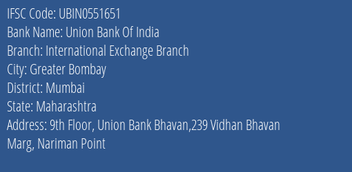 Union Bank Of India International Exchange Branch Branch IFSC Code