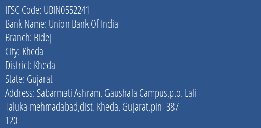 Union Bank Of India Bidej Branch, Branch Code 552241 & IFSC Code UBIN0552241