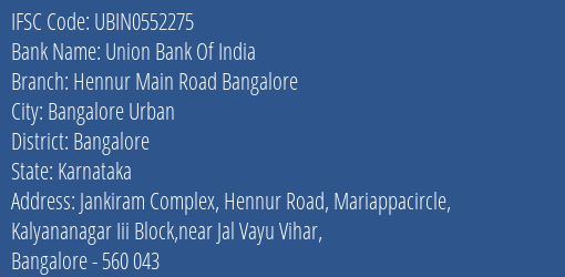 Union Bank Of India Hennur Main Road Bangalore Branch IFSC Code