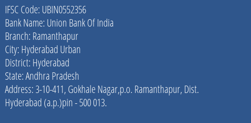 Union Bank Of India Ramanthapur Branch Hyderabad IFSC Code UBIN0552356
