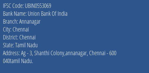 Union Bank Of India Annanagar Branch, Branch Code 553069 & IFSC Code UBIN0553069