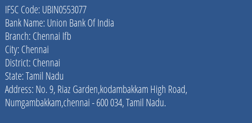 Union Bank Of India Chennai Ifb Branch, Branch Code 553077 & IFSC Code UBIN0553077