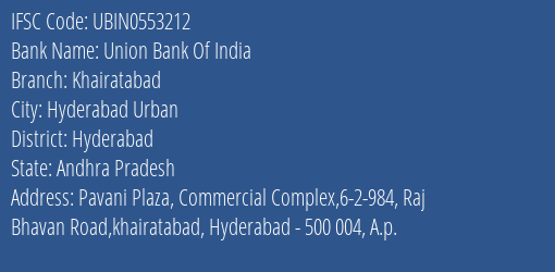 Union Bank Of India Khairatabad Branch Hyderabad IFSC Code UBIN0553212