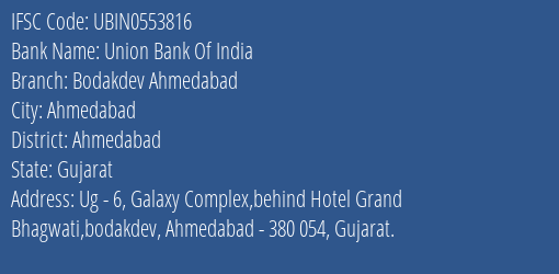 Union Bank Of India Bodakdev Ahmedabad Branch, Branch Code 553816 & IFSC Code UBIN0553816