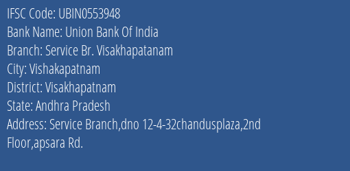 Union Bank Of India Service Br. Visakhapatanam Branch Visakhapatnam IFSC Code UBIN0553948