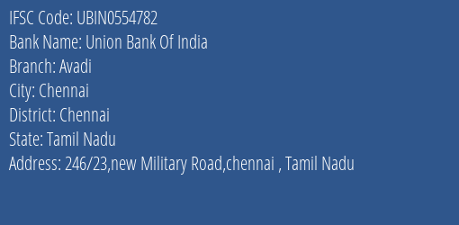 Union Bank Of India Avadi Branch, Branch Code 554782 & IFSC Code UBIN0554782
