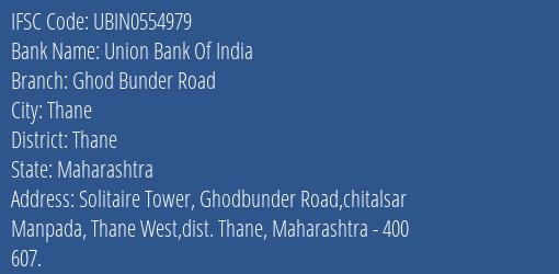 Union Bank Of India Ghod Bunder Road Branch Thane IFSC Code UBIN0554979