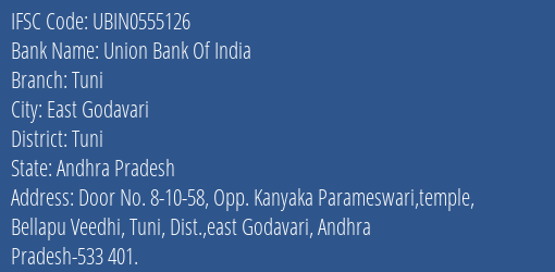 Union Bank Of India Tuni Branch Tuni IFSC Code UBIN0555126
