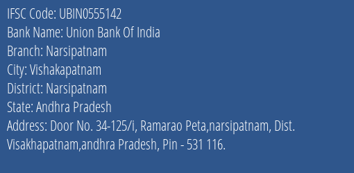 Union Bank Of India Narsipatnam Branch Narsipatnam IFSC Code UBIN0555142